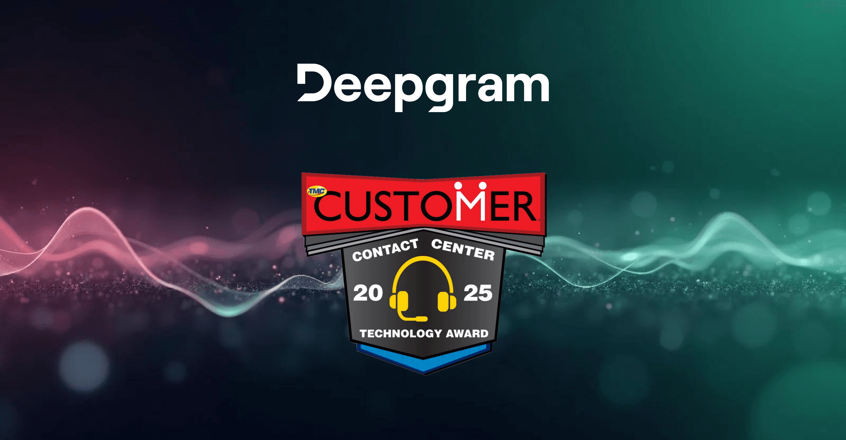 Deepgram Receives 2025 Contact Center Technology Award from CUSTOMER Magazine